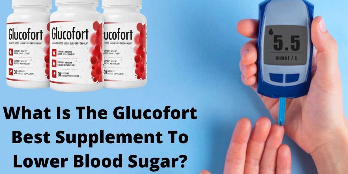 What Is The Best Glucofort Supplement To Lower Blood Sugar?