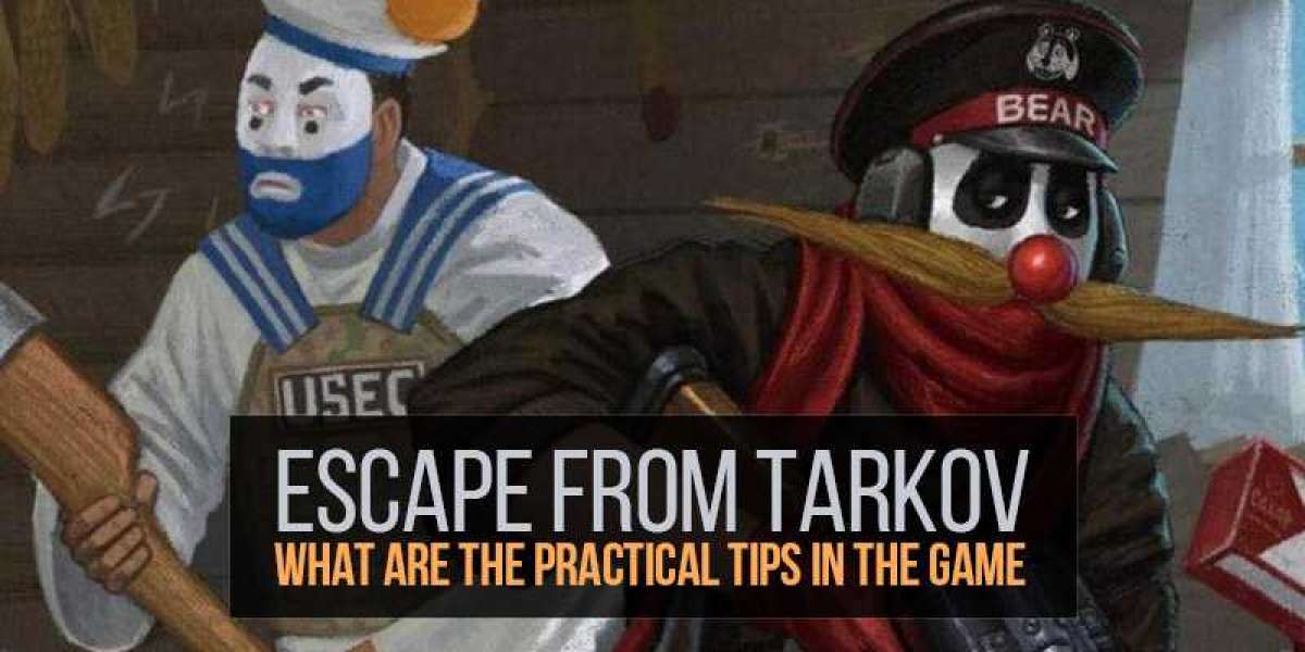 Escape from Tarkov: What are the practical tips in the game