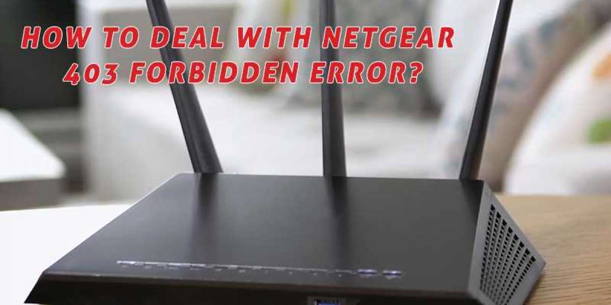 How to Deal with Netgear 403 Forbidden Error?